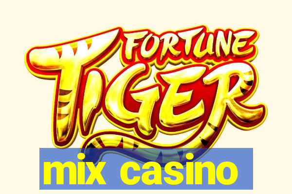 mix casino